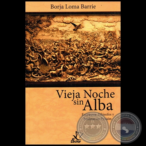 VIEJA NOCHE SIN ALBA - Autor:  BORJA LOMA BARRIE